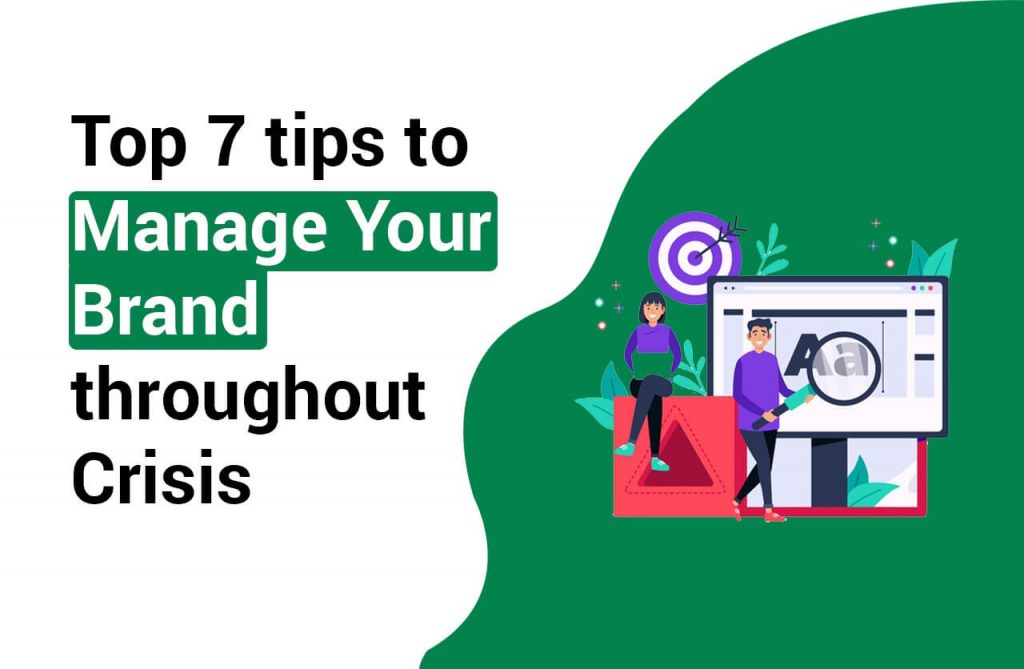 7 Expert Tips To Manage Brands Through Crisis